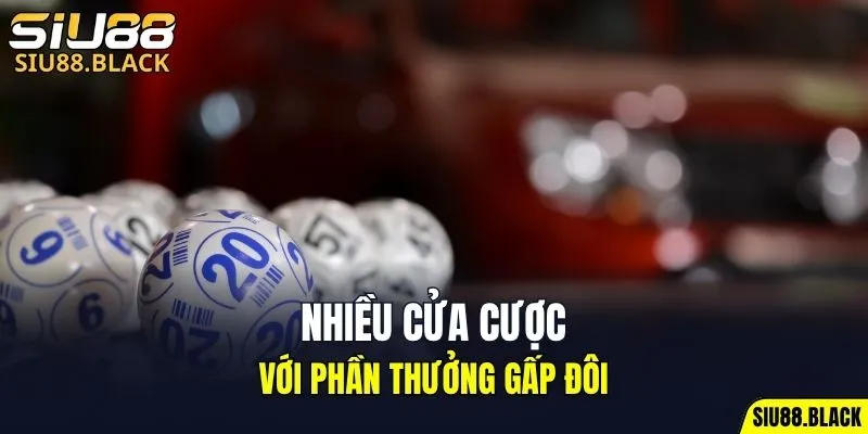Nhiều cửa cược với phần thưởng gấp đôi