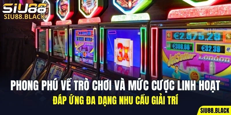 Nổ Hũ SIU88 5 Sự phong phú về trò chơi